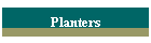 Planters